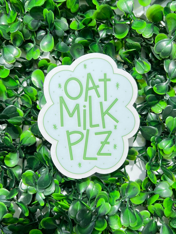 Oat Milk Plz | Waterproof Sticker